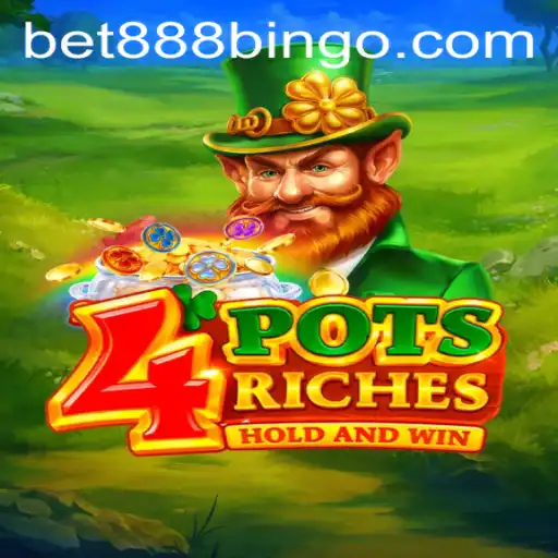 A Comprehensive Guide to 4potsriches: Exploring an Exciting New Game in the World of Bet888
