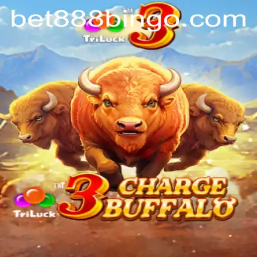 Discover the Excitement of 3ChargeBuffalo with Bet888